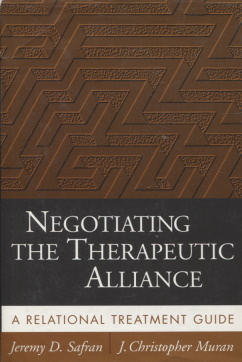 Negotiating the Therapeutic Alliance : A Relational Treatment Guide