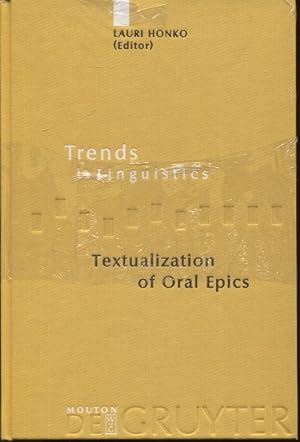 Textualization of Oral Epics: Trends in linguistics : Studies and monographs 128