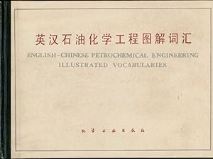 English-Chinese Petrochemical Engineering Illustrated Vocabularies