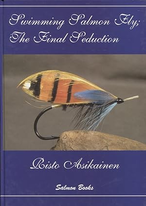 The Swimming Salmonfly : The Final Seduction