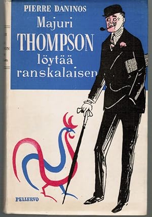Majuri Thopson löytää ranskalaisen - First Finnish edition of "Les carnets du major Thompson"