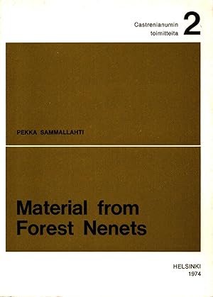 Material from Forest Nenets : Castrenianumin toimitteita 2