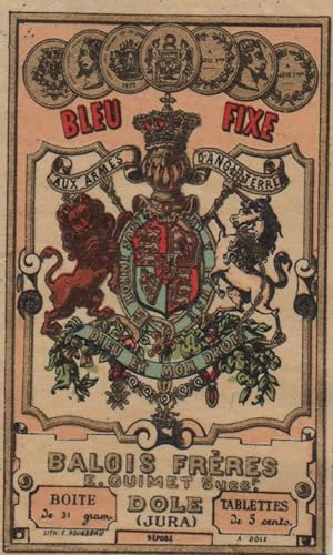 "BLEU FIXE / BALOIS FRÈRES DOLE" Etiquette-chromo originale (entre 1890 et 1900)