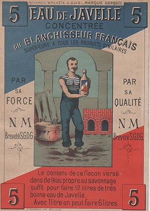 "EAU DE JAVEL DU BLANCHISSEUR FRANÇAIS" Etiquette-chromo originale (entre 1890 et 1900)