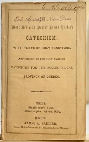 The most reverend doctor James Butler's catechism with texts of holy scripture, authorised as the...