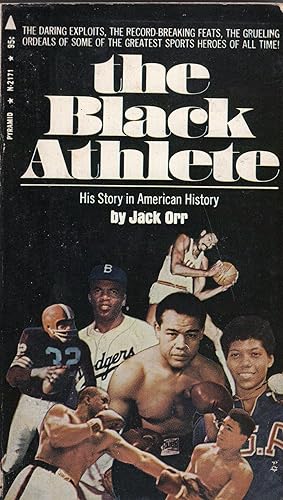 The black athlete: his story in American history.