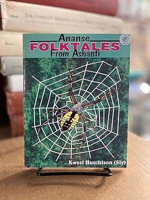 Ananse: Folktales From Ashanti