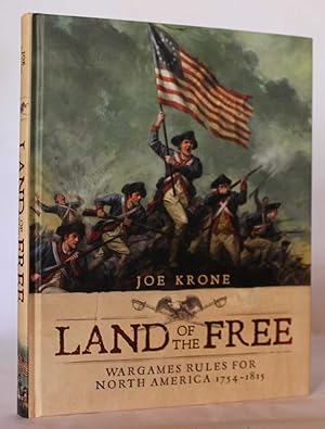 Land of the Free. Wargames Rules for North America 1754-1815