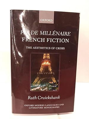 Fin de millénaire French Fiction: The Aesthetics of Crisis