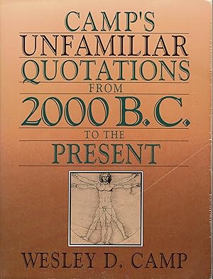 Camp's Unfamiliar Quotations from 2000 B.C. To the Present