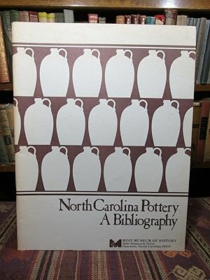 North Carolina Pottery, a Bibliography. (SIGNED)