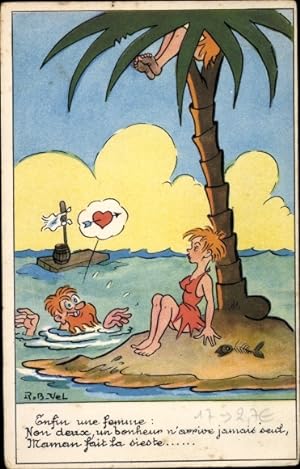 Künstler Ansichtskarte / Postkarte Vel, Rob, Enfin une femme, Schiffbrüchiger, Frau auf einer Insel