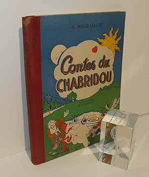 Contes du Chabridou par L. Bourliaguet, illustrations en couleurs de G. Jacquement. 34e édition. ...