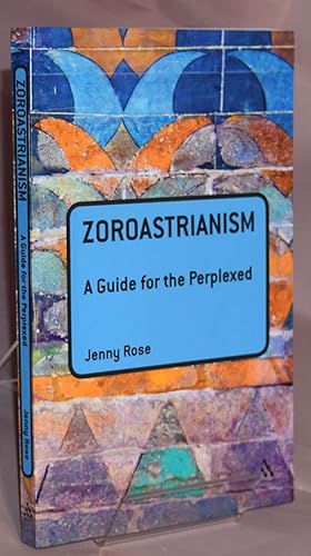 Zoroastrianism: A Guide for the Perplexed.