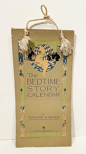 The Bedtime Story Calendar. Enchanting Tales of Field and Forest Playmates for Little People