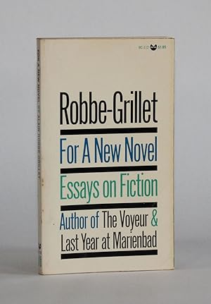 FOR A NEW NOVEL: Essays on Fiction