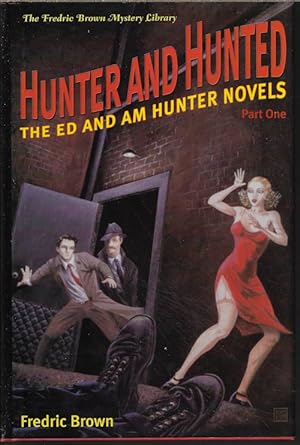 HUNTER AND HUNTED; The Ed and am Hunter Novels