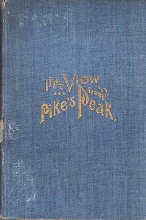 The View from Pike's Peak and Other Poems