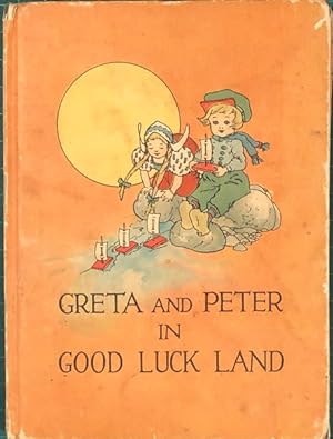 Greta and Peter in Good Luck Land.