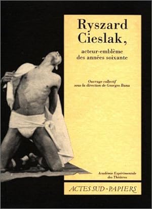 Ryszard Cieslak acteur emblème des années soixante