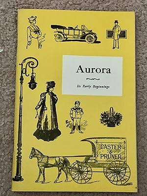 Aurora Its Early Beginnings (1st and 2nd Edition)