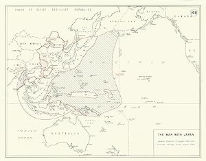 The War with Japan - General Situation 15 August 1945 and Principal Changes Since August 1942