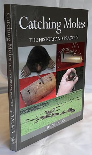 Catching Moles. The History and Practice.
