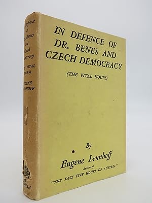 IN DEFENCE OF DR BENES AND CZECH DEMOCRACY