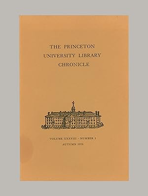 Princeton University Library Chronicle, Vo;. XXXVIII, No. 1, Autumn 1976: Princeton & the America...