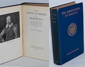 The Adventurers of Bermuda; a history of the island from its discovery until the dissolution of t...