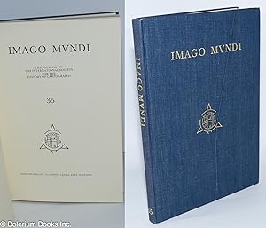 Imago Mundi - The Journal of the International Society for the History of Cartography -35-