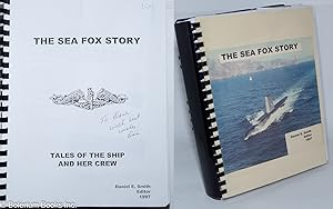 The Sea Fox Story. Tales of the ship and her crew
