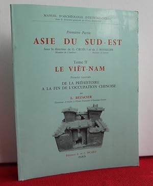 Le Viet-Nam de la prehistoire a la fin de l'occupation chinoise