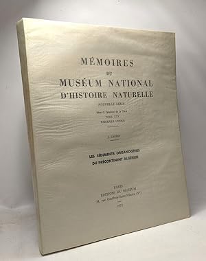 Les sédiments organogènes du précontinent algérien --- Mémoires du Muséum National d'Histoire Nat...