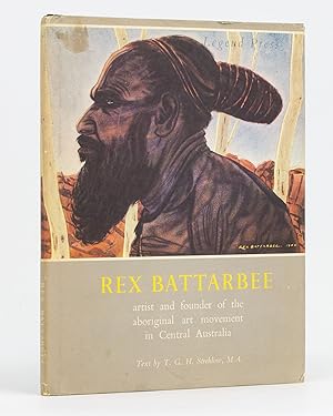 Rex Battarbee. Artist and Founder of the Aboriginal Art Movement in Central Australia