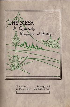 The Mesa: A Quarterly Magazine of Poetry: Vol. 1, No. 1 January, 1925; Vol. 1 No. 2; Vol. 1 No. 3