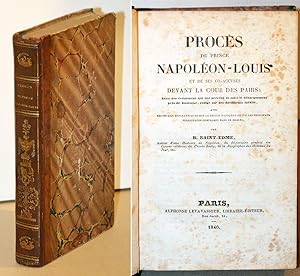 PROCES DU PRINCE NAPOLEON-LOUIS et de ses co-accusés devant la Cour des Pairs.