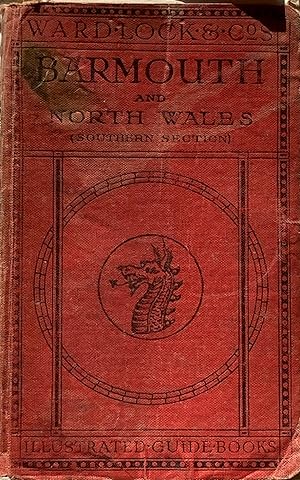 A pictorial and descriptive guide to Barmouth, Harlech, Dolgelley and North Wales (southern section)