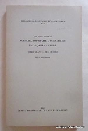 Außereuropäische Druckereien im 16. Jahrhundert. Bibliographie der Drucke. Baden-Baden, Heitz, 19...