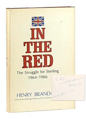 In the Red: The Struggle for Sterling, 1964-1966 [Signed and Inscribed]