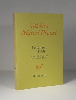 Cahiers Marcel Proust 8 : Le Carnet de 1908