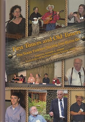 First timers and old timers (Volume 68) (Publications of the Texas Folklore Society)