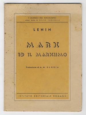 Marx e il marxismo.