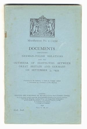 Documents concerning German-Polish relations and the outbreak of hostilities between Great Britai...