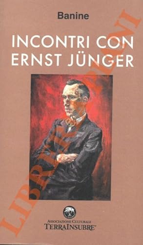 Incontri con Ernst Jünger.