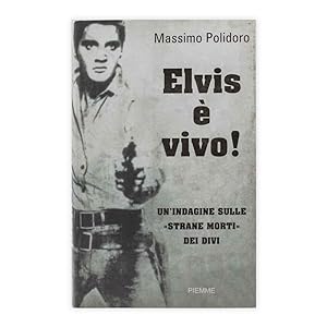 Massimo Polidoro - Elvis è vivo!