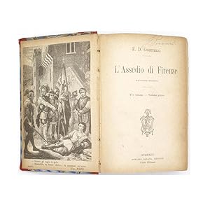 F.D. Guerrazzi - L'assedio di Firenze