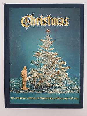 CHRISTMAS: AN AMERICAN ANNUAL OF CHRISTMAS LITERATURE AND ART, VOLUME 29