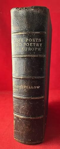 The Poets and Poetry of Europe (FIRST EDITION)