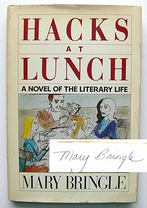Hacks at Lunch: A Novel of the Literary Life